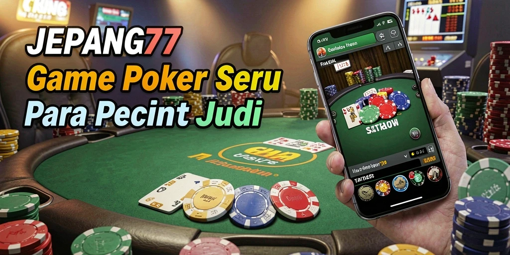 Screenshot gameplay JEPANG77 yang menampilkan aksi poker seru.